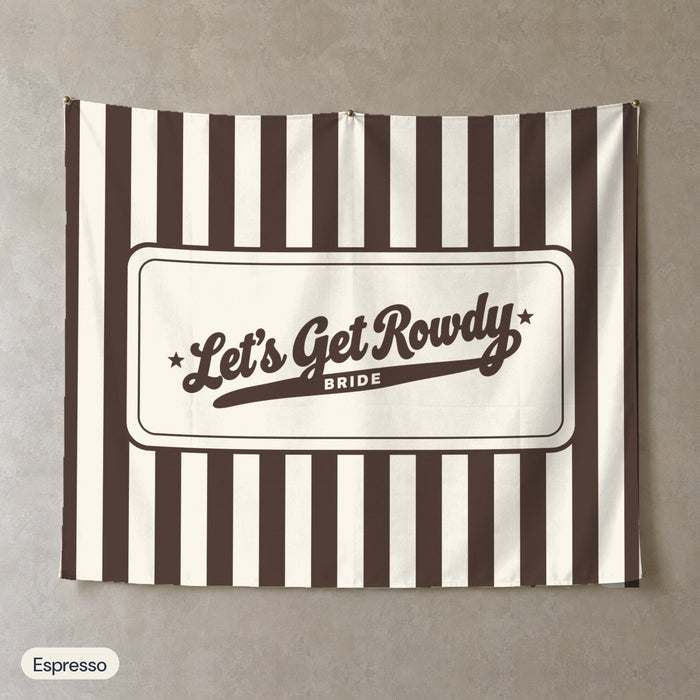 Let's Get Rowdy personalized wall tapestry, Espresso stripes