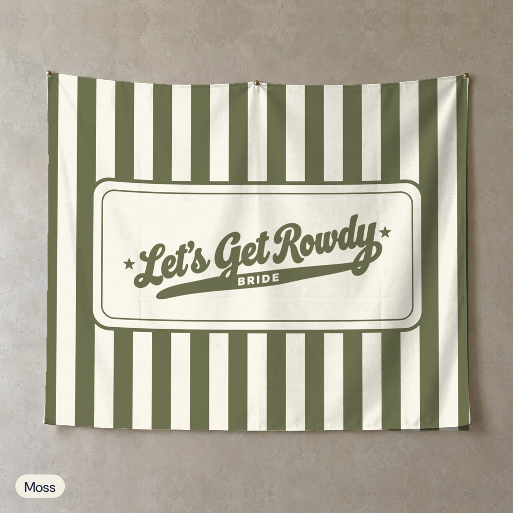 Let's Get Rowdy personalized wall tapestry, Moss stripes