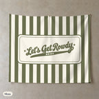 Let's Get Rowdy personalized wall tapestry, Moss stripes