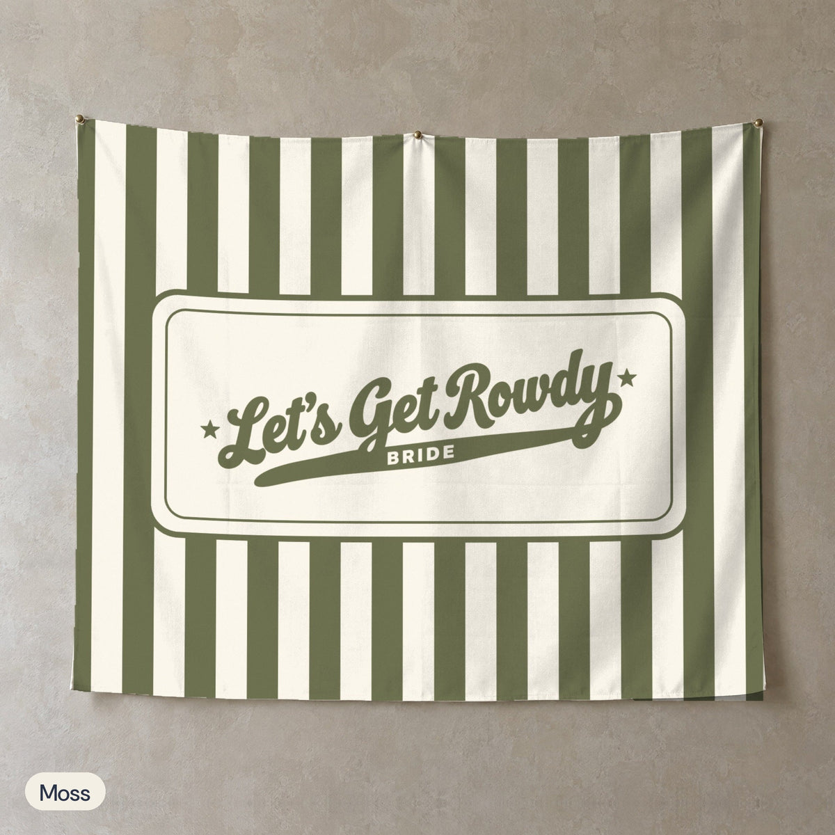 Let's Get Rowdy personalized wall tapestry, Moss stripes