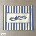 Let's Get Rowdy personalized wall tapestry, Blue Jean stripes