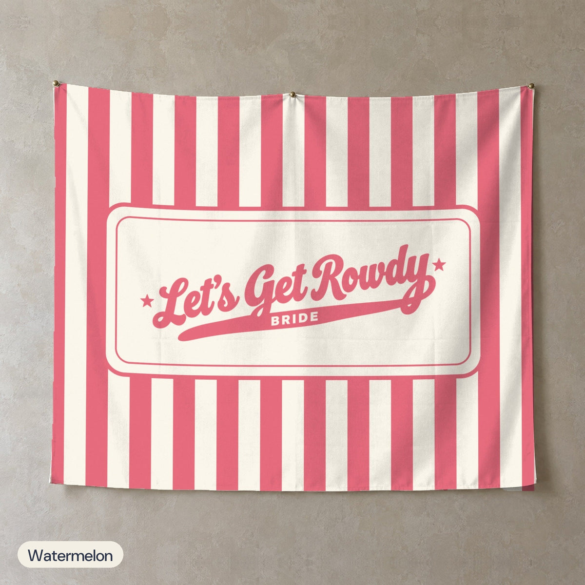 Let's Get Rowdy personalized wall tapestry, Watermelon stripes