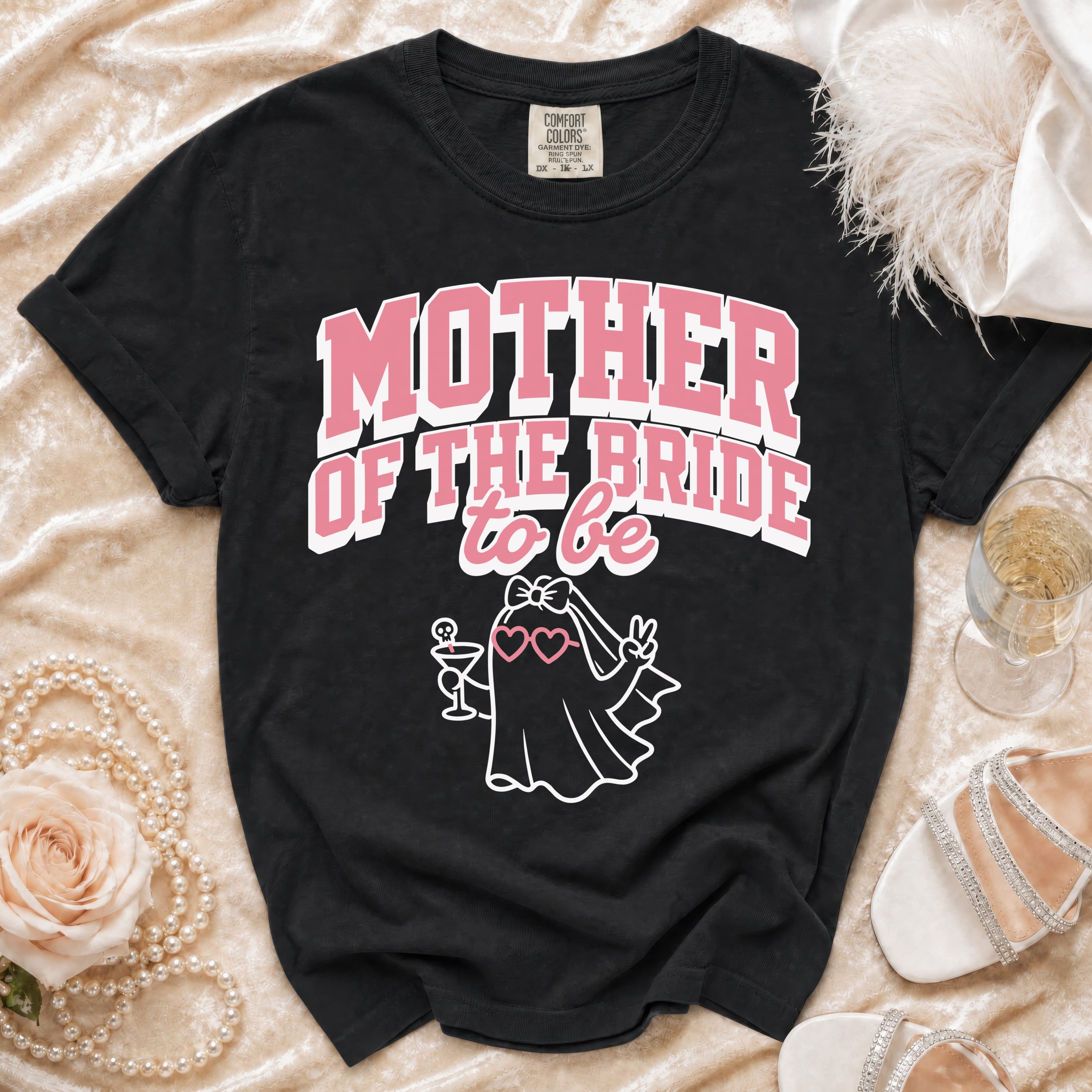 Black t-shirt with "Mother of the Bride to Be" text and a ghost graphic.