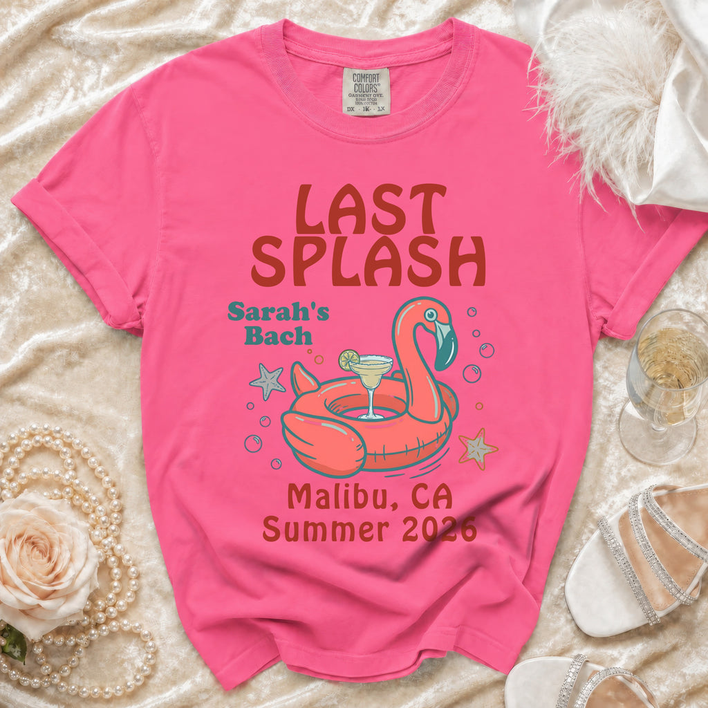 Pink t-shirt with "Last Splash Sarah's Bach Malibu, CA Summer 2026" text.