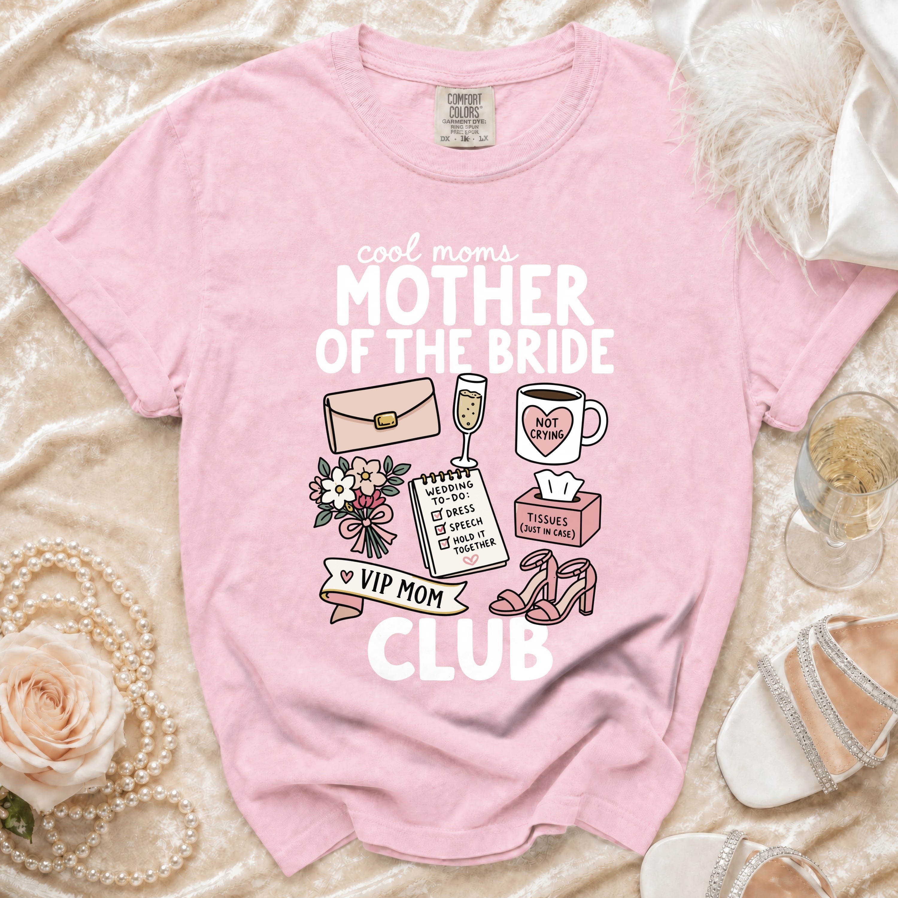 Pink t-shirt with "Cool Moms Mother of the Bride VIP Mom Club" design.