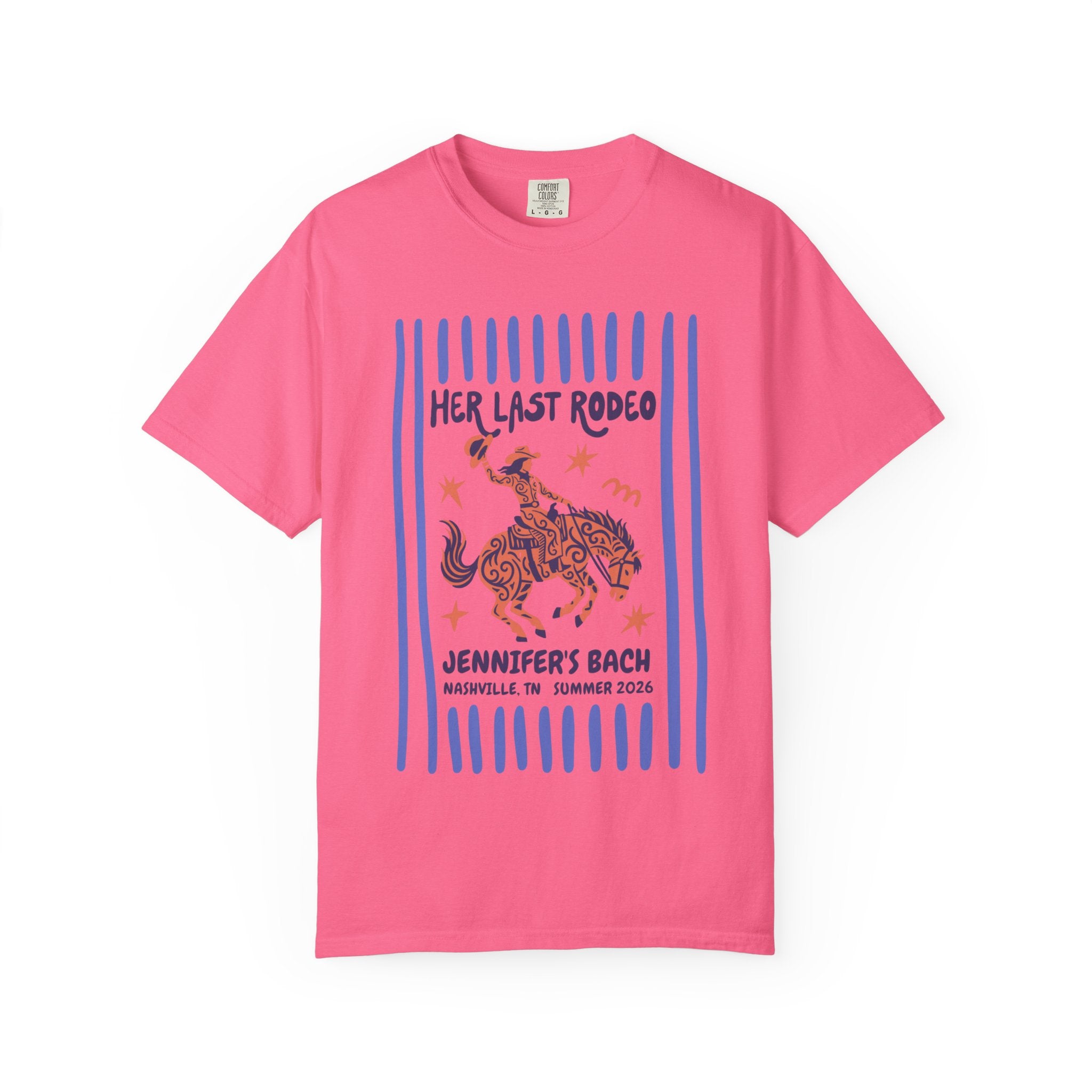 Pink t-shirt with "HER LAST RODEO" and "JENNIFER'S BACH" Nashville text.