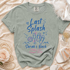 Comfort Colors t-shirt with "Last Splash" and "Sarah's Bach Malibu, CA Summer 2026".