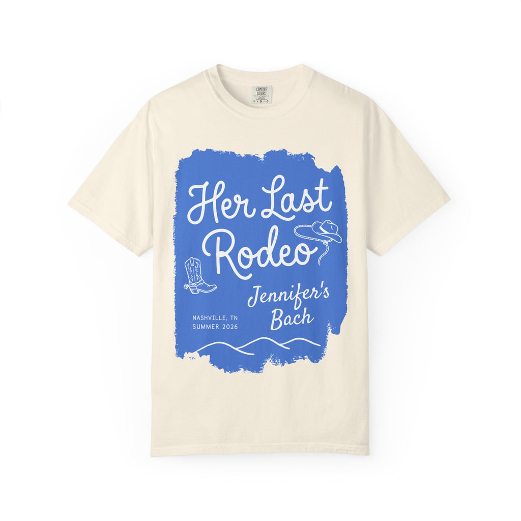 Cream t-shirt with "Her Last Rodeo Jennifer's Bach" and cowboy boot and hat graphic.