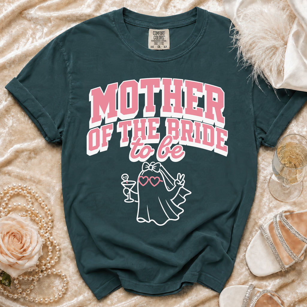 T-shirt with "Mother of the Bride to be" text and ghost graphic.