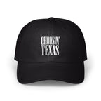 Black baseball cap with white embroidered text reading CHOOSIN' TEXAS centered on the front panels.