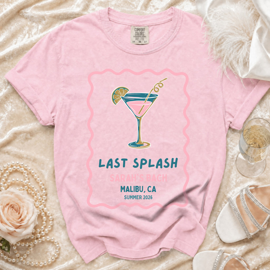Pink t-shirt with "Last Splash Sarah's Bach Malibu, CA Summer 2026" text.