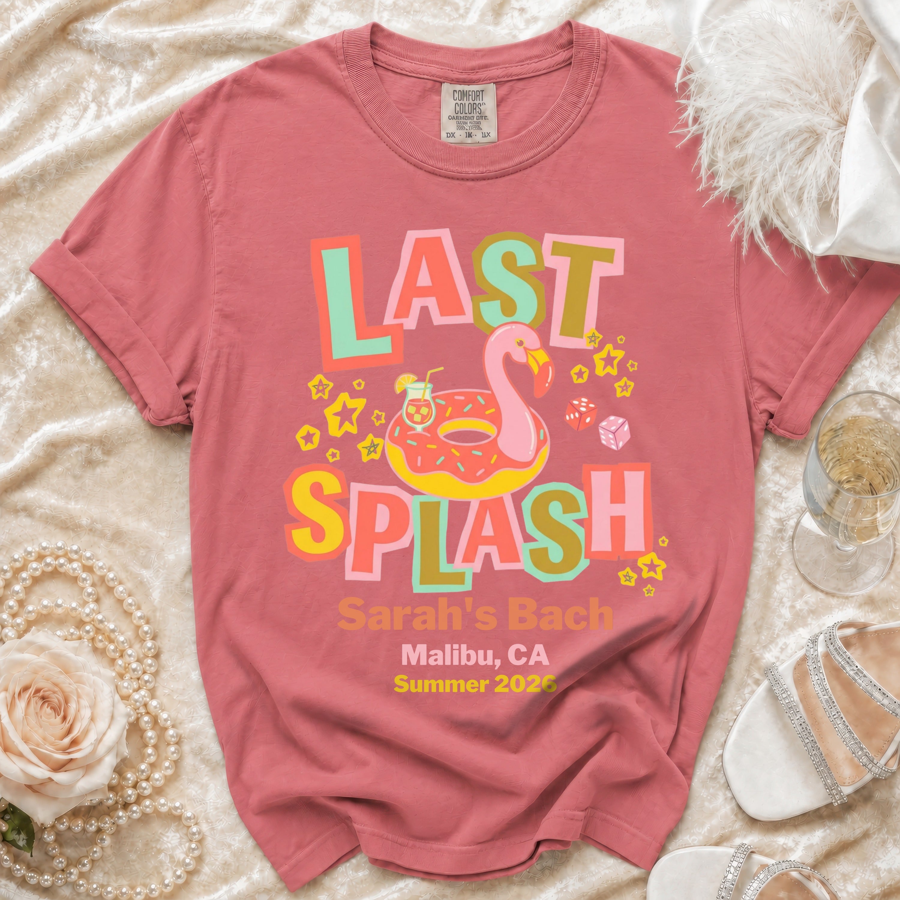 Comfort Colors t-shirt with "Last Splash Sarah's Bach Malibu Summer 2026" graphic.