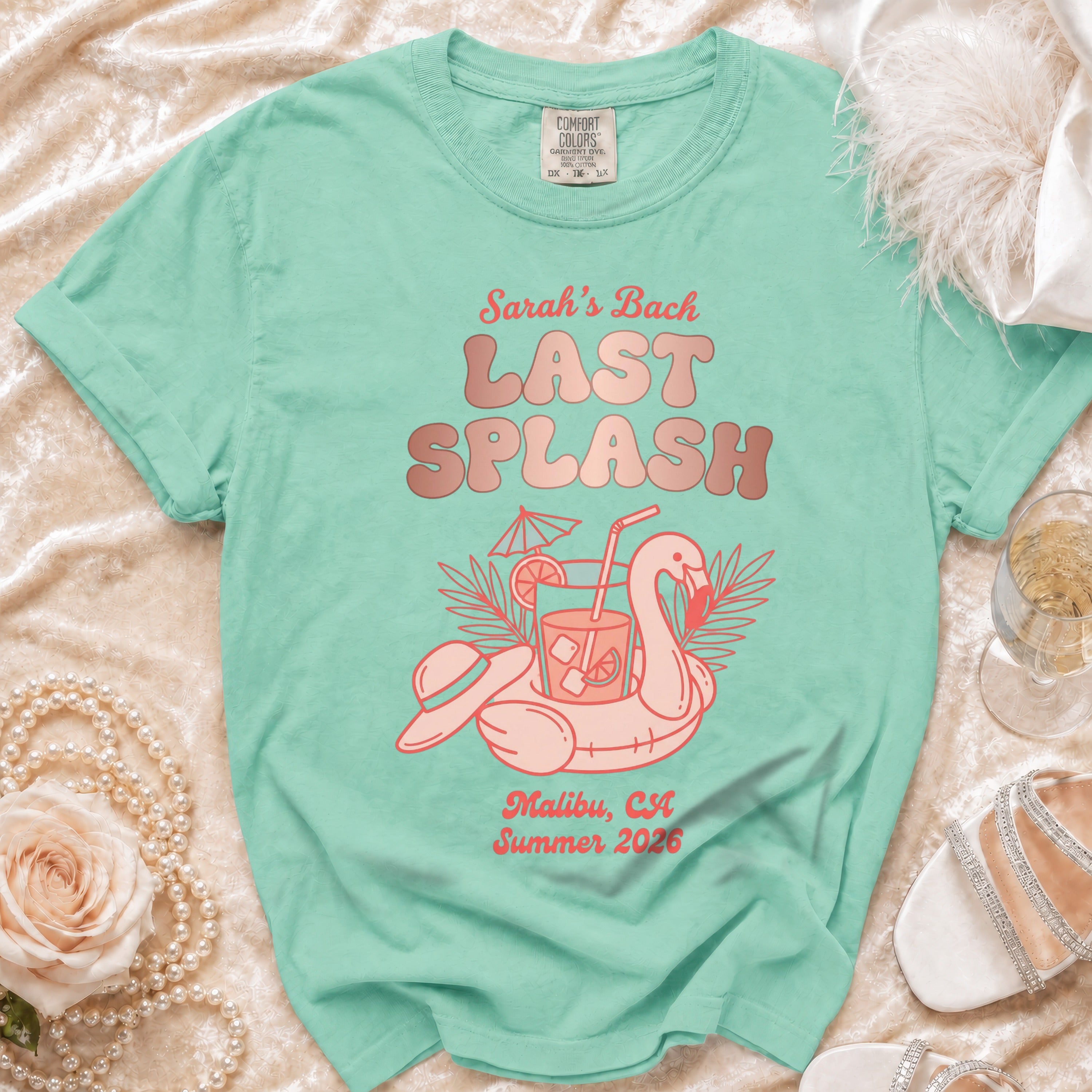 Mint t-shirt with "Sarah's Bach Last Splash Malibu, CA Summer 2026" text.