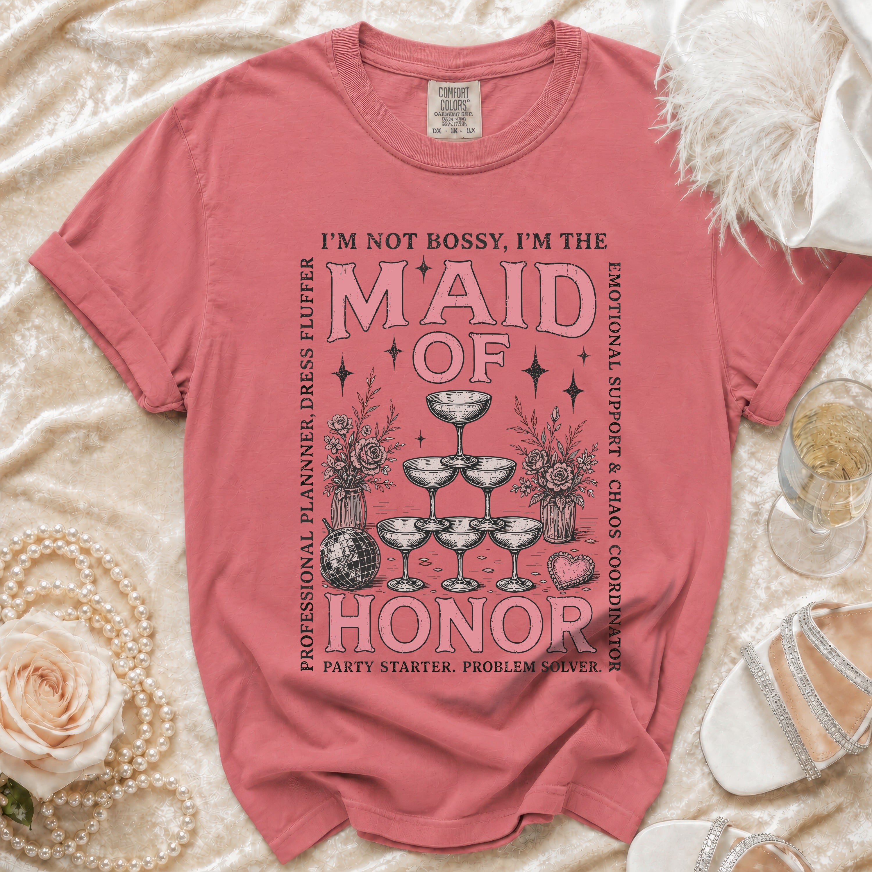"I'm Not Bossy, I'm The Maid of Honor" graphic tee with champagne glasses and disco ball.