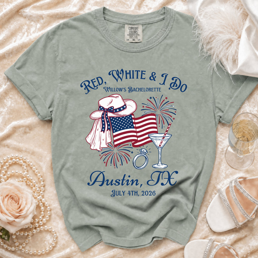 "Red, White & I Do" bachelorette shirt for Willow's Austin, TX July 4th, 2026 celebration.