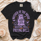 Black t-shirt with "Mother of the Bride Raising Hell and Paying Bills" text.