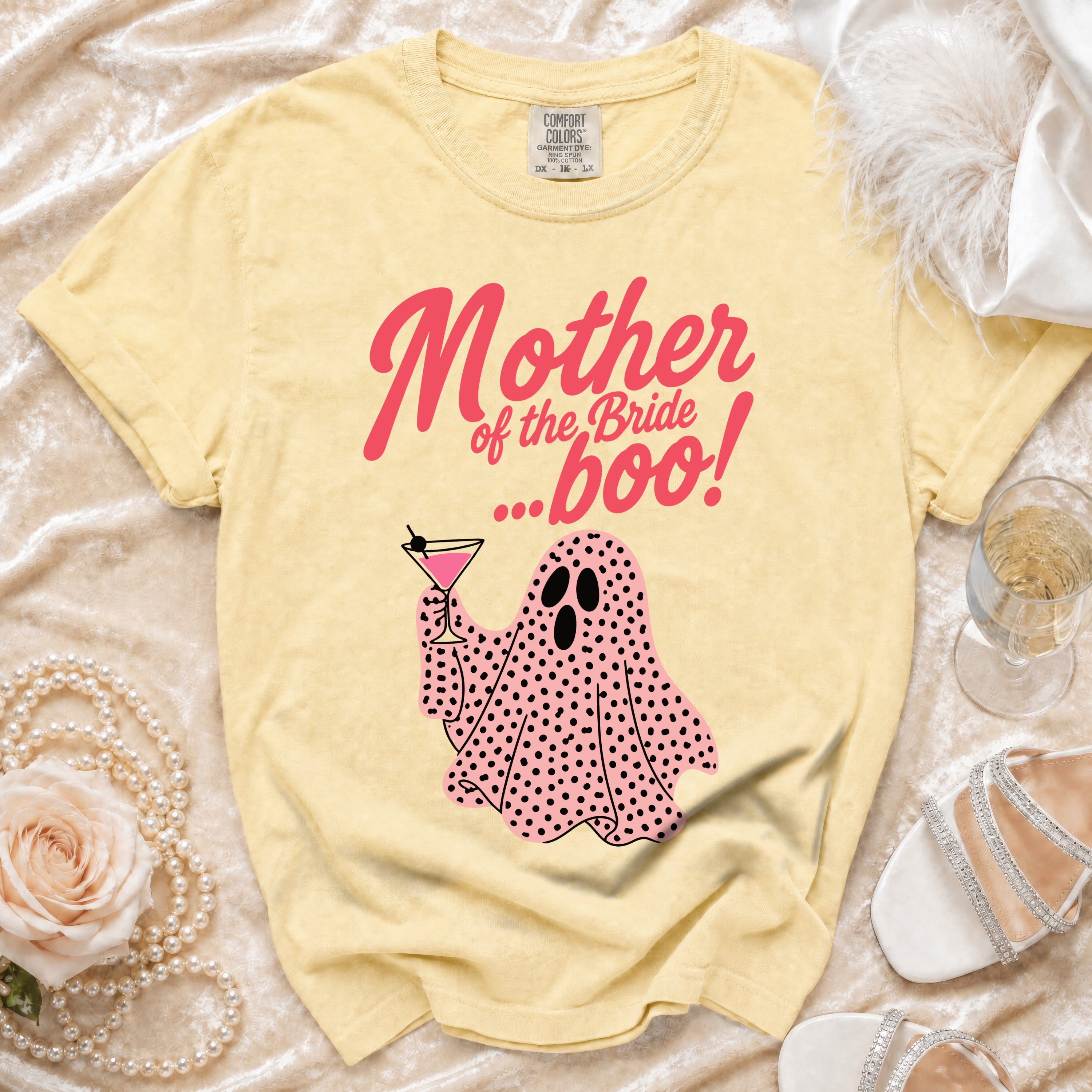 Yellow t-shirt with "Mother of the Bride ...boo!" and a pink ghost holding a martini.