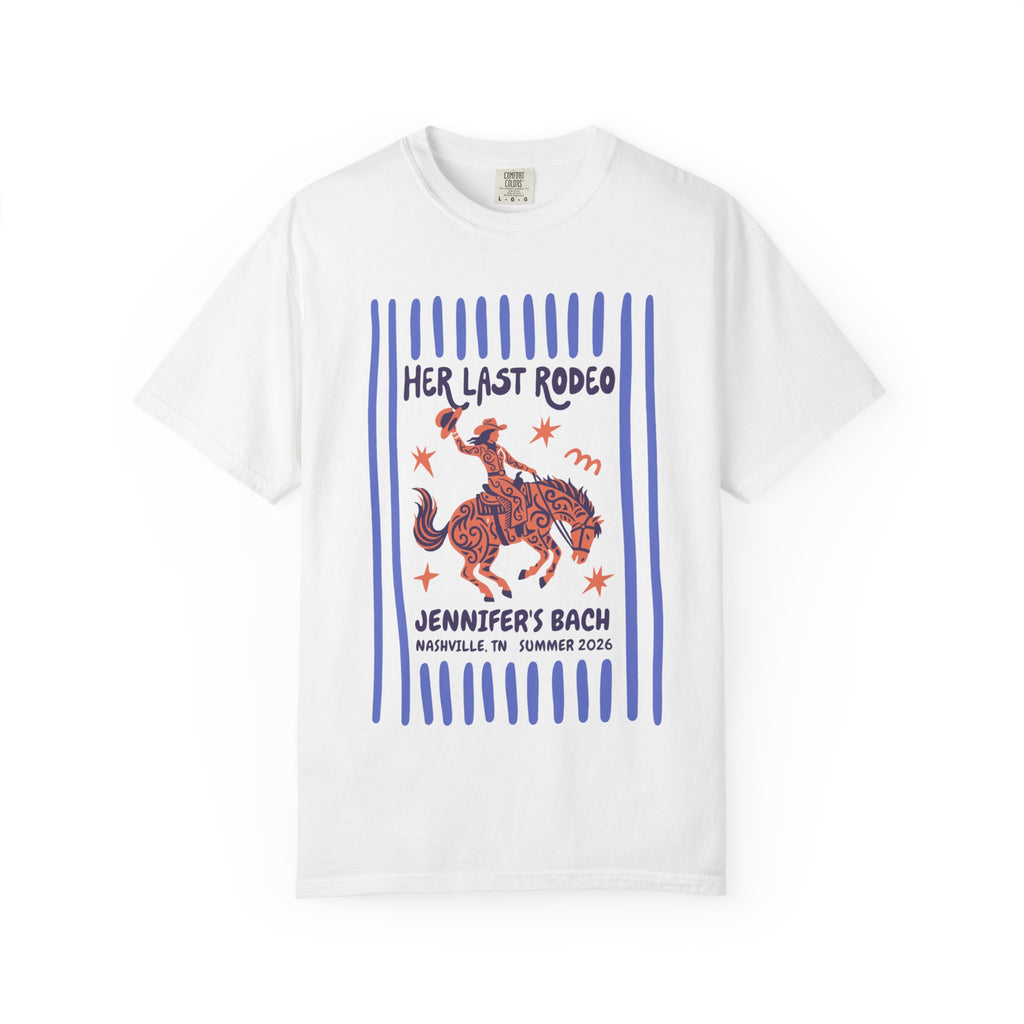 White t-shirt with "Her Last Rodeo Jennifer's Bach Nashville TN Summer 2026" graphic.