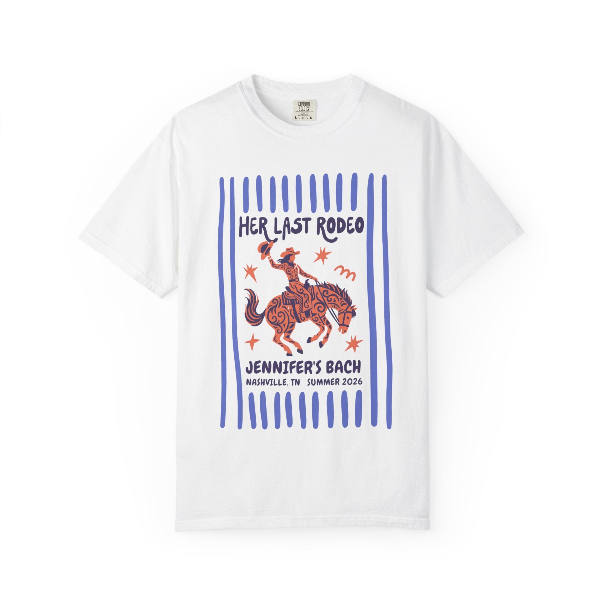 White t-shirt with "Her Last Rodeo Jennifer's Bach Nashville TN Summer 2026" graphic.