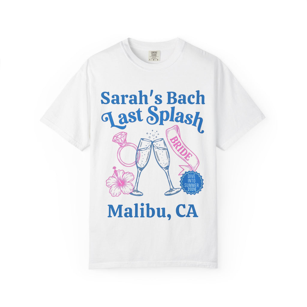 White t-shirt for Sarah's Bach Last Splash Bachelorette in Malibu, CA.