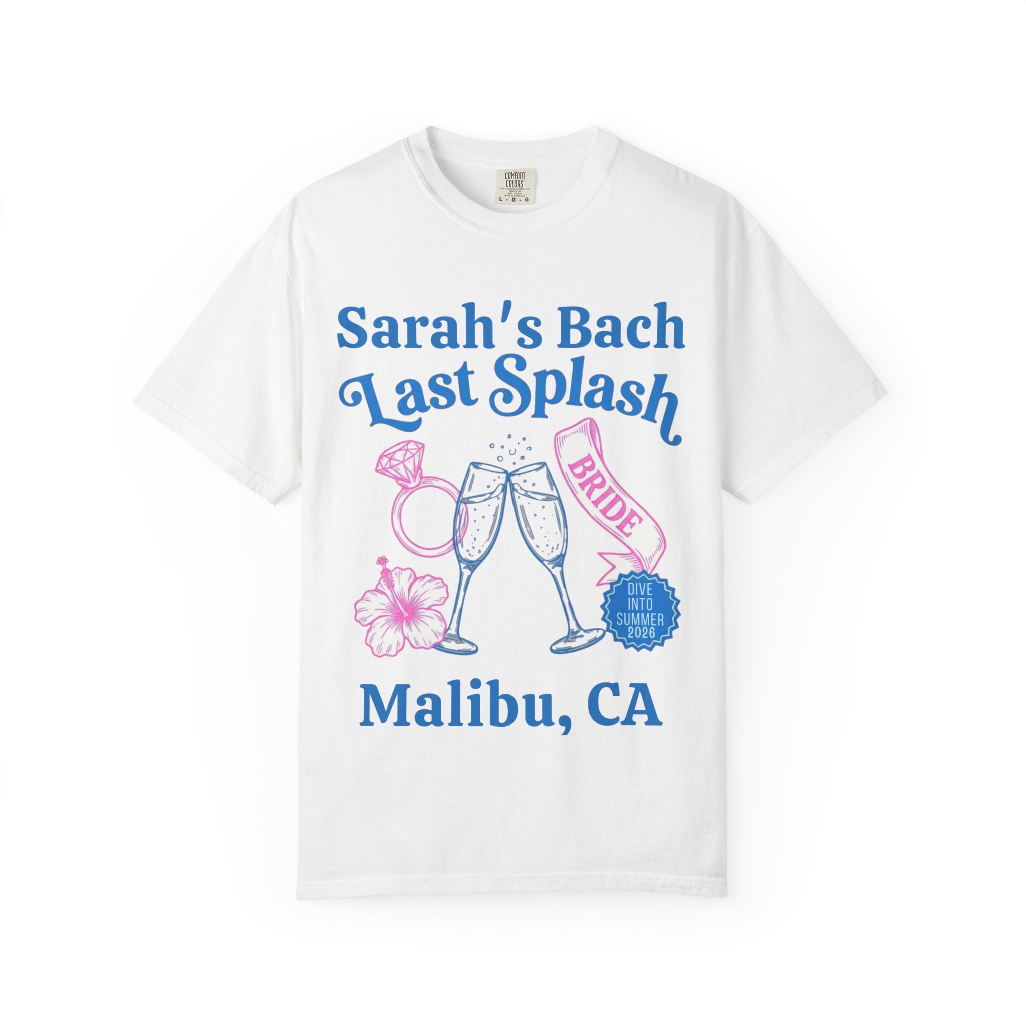 White t-shirt for Sarah's Bach Last Splash Bachelorette in Malibu, CA.