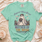 T-shirt with ghost graphic and text "Mother of the Bride Been Through Weddings Scarier Than This."