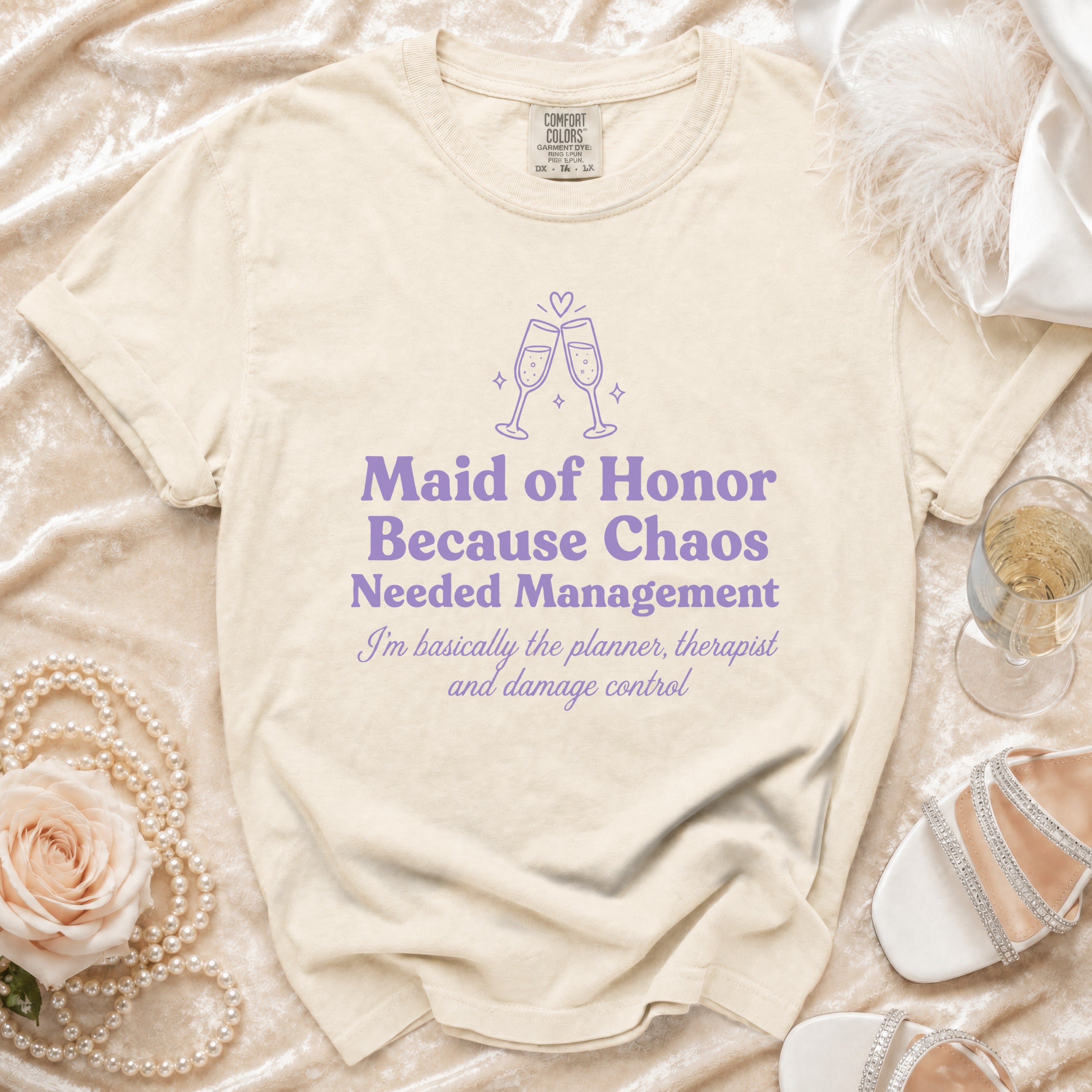 Maid of Honor t-shirt with champagne glasses and text about chaos management.