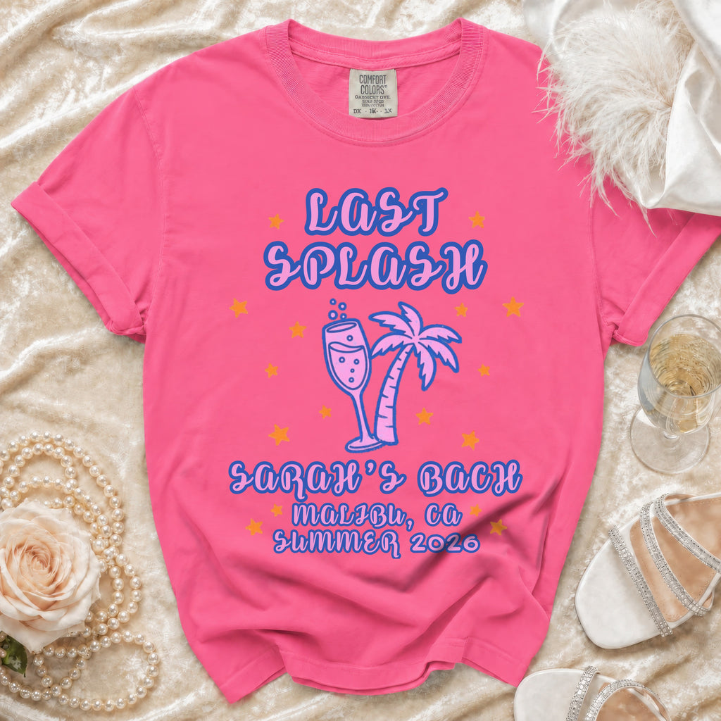 Pink t-shirt with "Last Splash Sarah's Bach Malibu, CA Summer 2026" text.