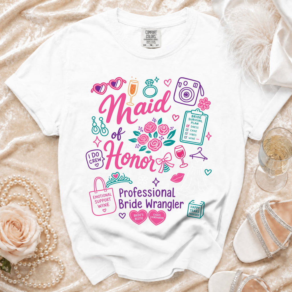 White t-shirt with "Maid of Honor Professional Bride Wrangler" and wedding icons.