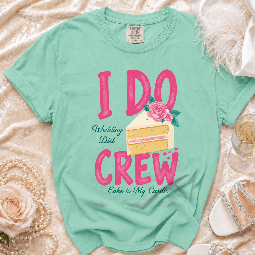 T-shirt with "I DO Wedding Diet CREW" and "Cake is My Cardio" text over cake graphic.