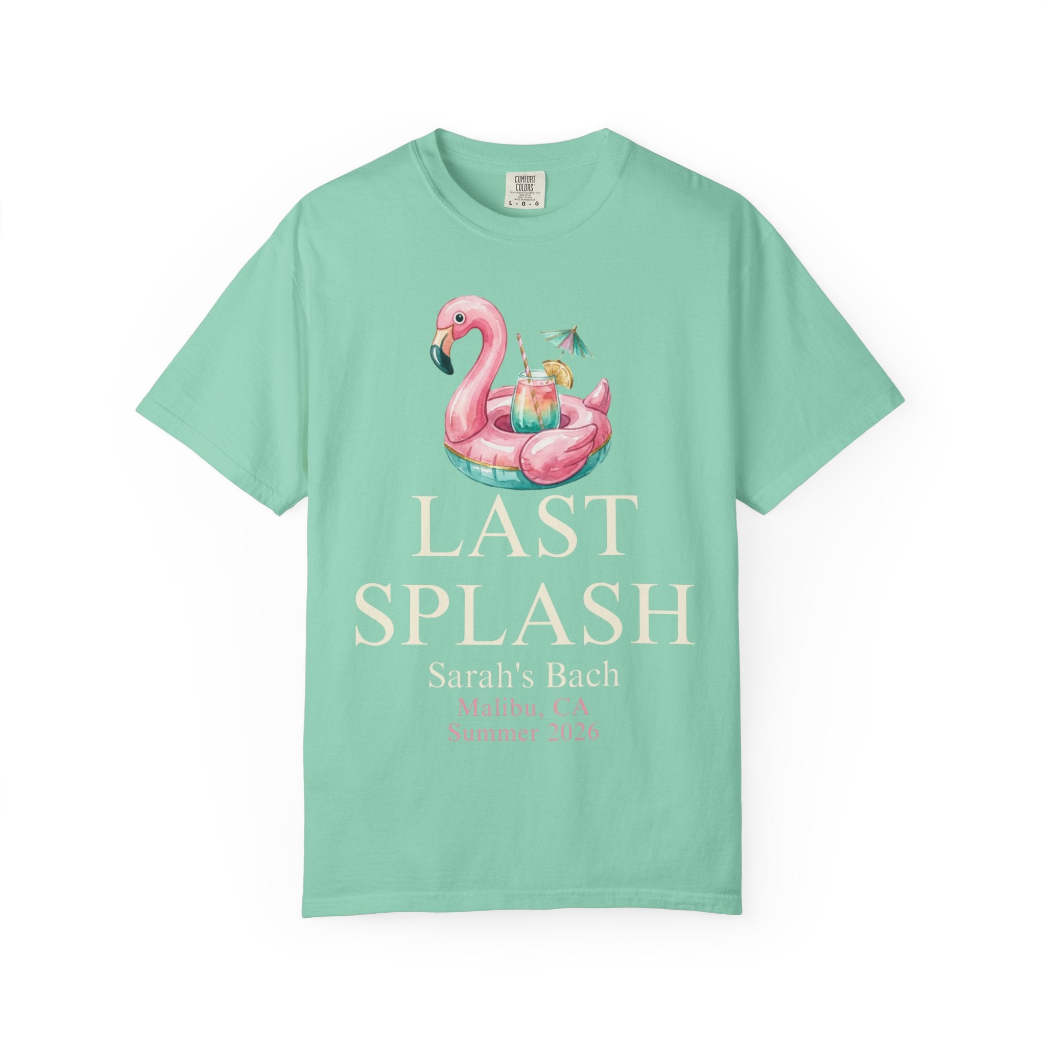 Mint t-shirt with flamingo float, "Last Splash Sarah's Bach Malibu, CA Summer 2023".