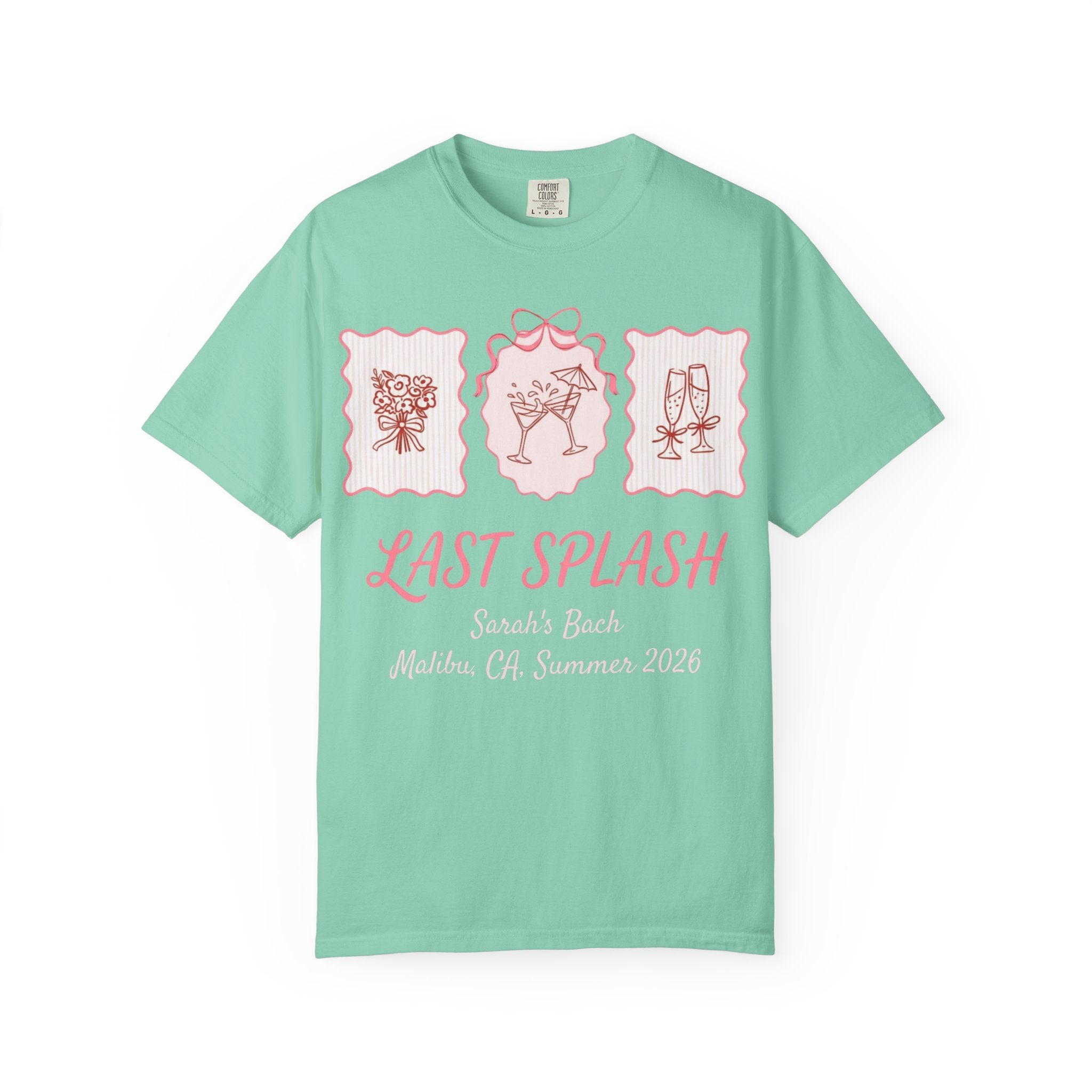 "Last Splash" t-shirt for Sarah's Bach, Malibu, CA, Summer 2026.