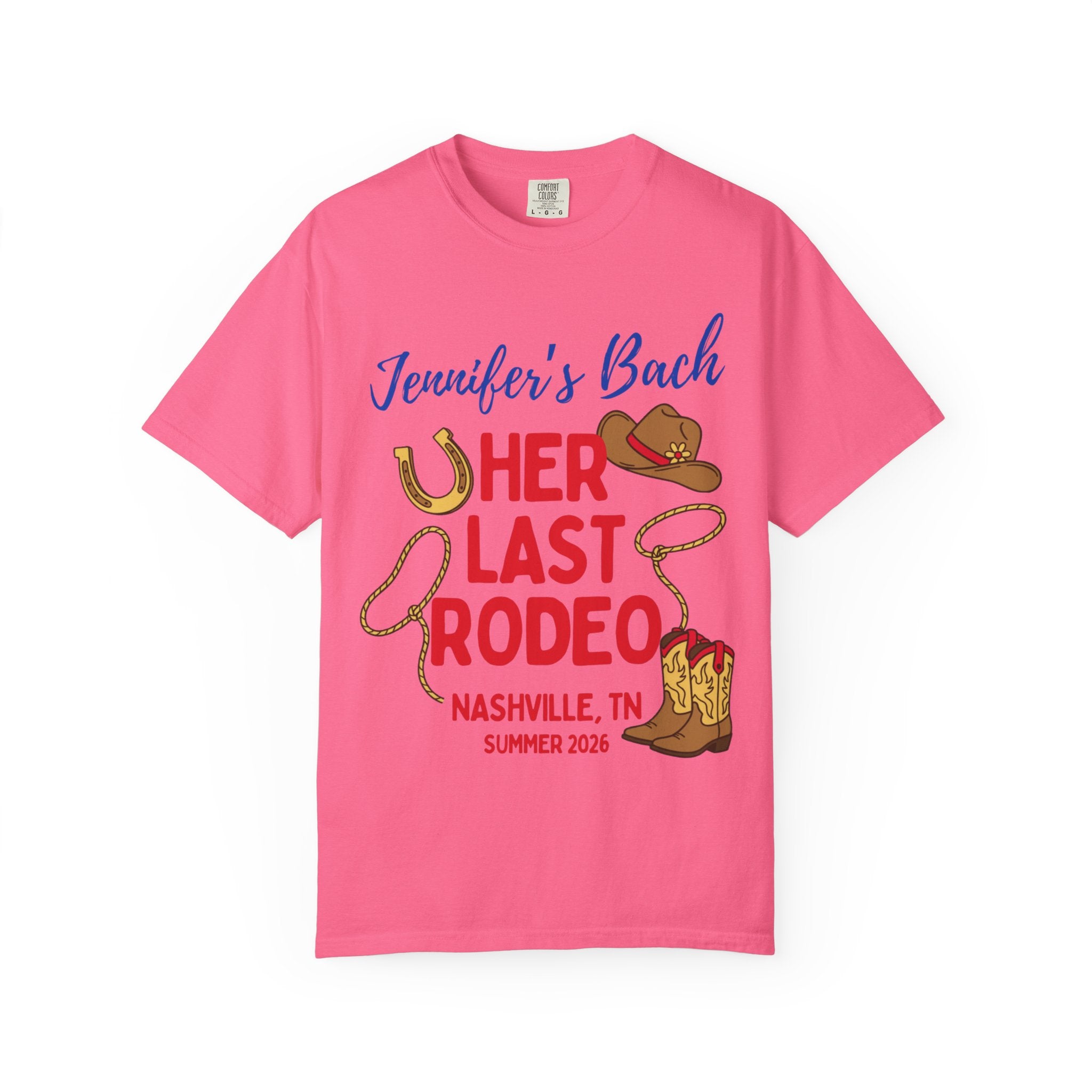 Pink t-shirt with "Jennifer's Bach HER LAST RODEO" and Western graphics.