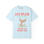 Light blue t-shirt with "Last Splash Sarah's Bach Malibu, CA Summer 2026" and mermaid tail.