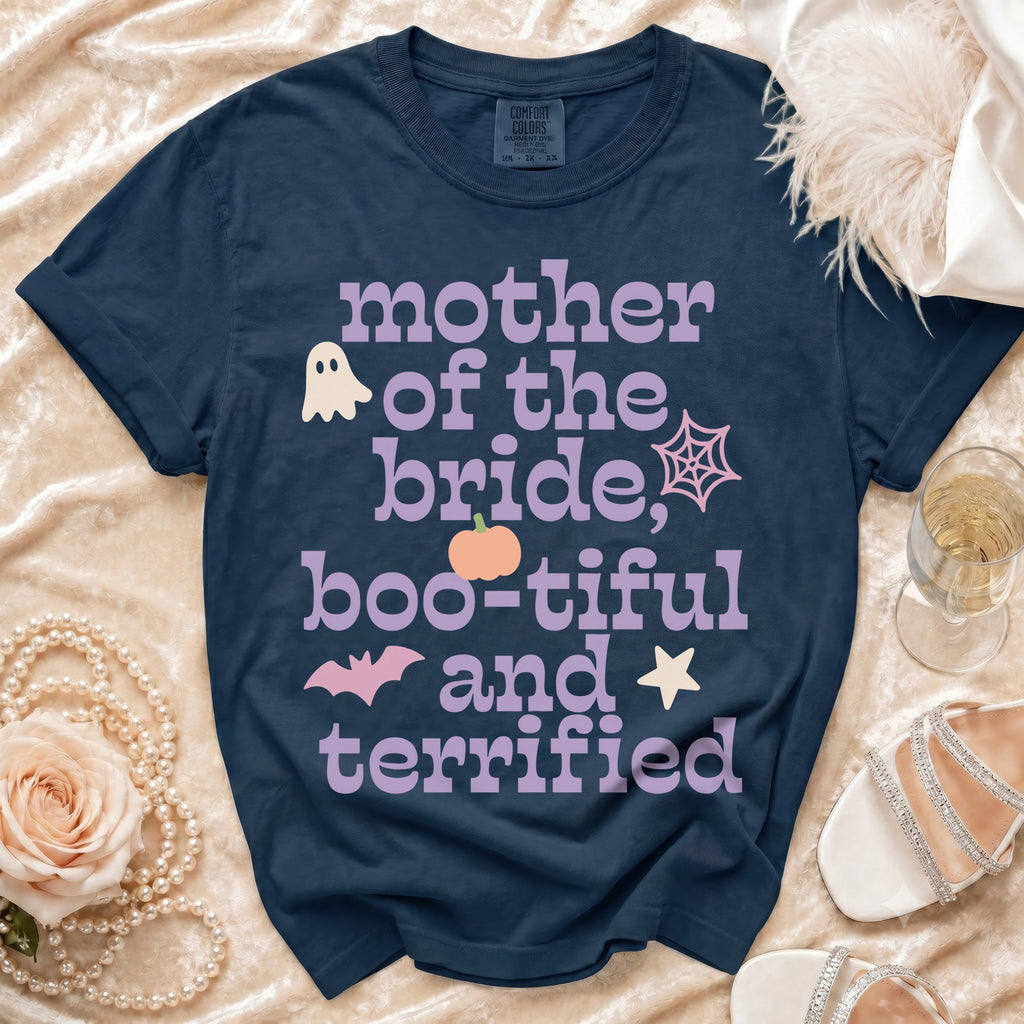 Dark navy t-shirt with "Mother of the bride, boo-tiful and terrified" text.