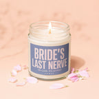 Candle with text "BRIDE'S LAST NERVE Oh Look, It's on Fire!"