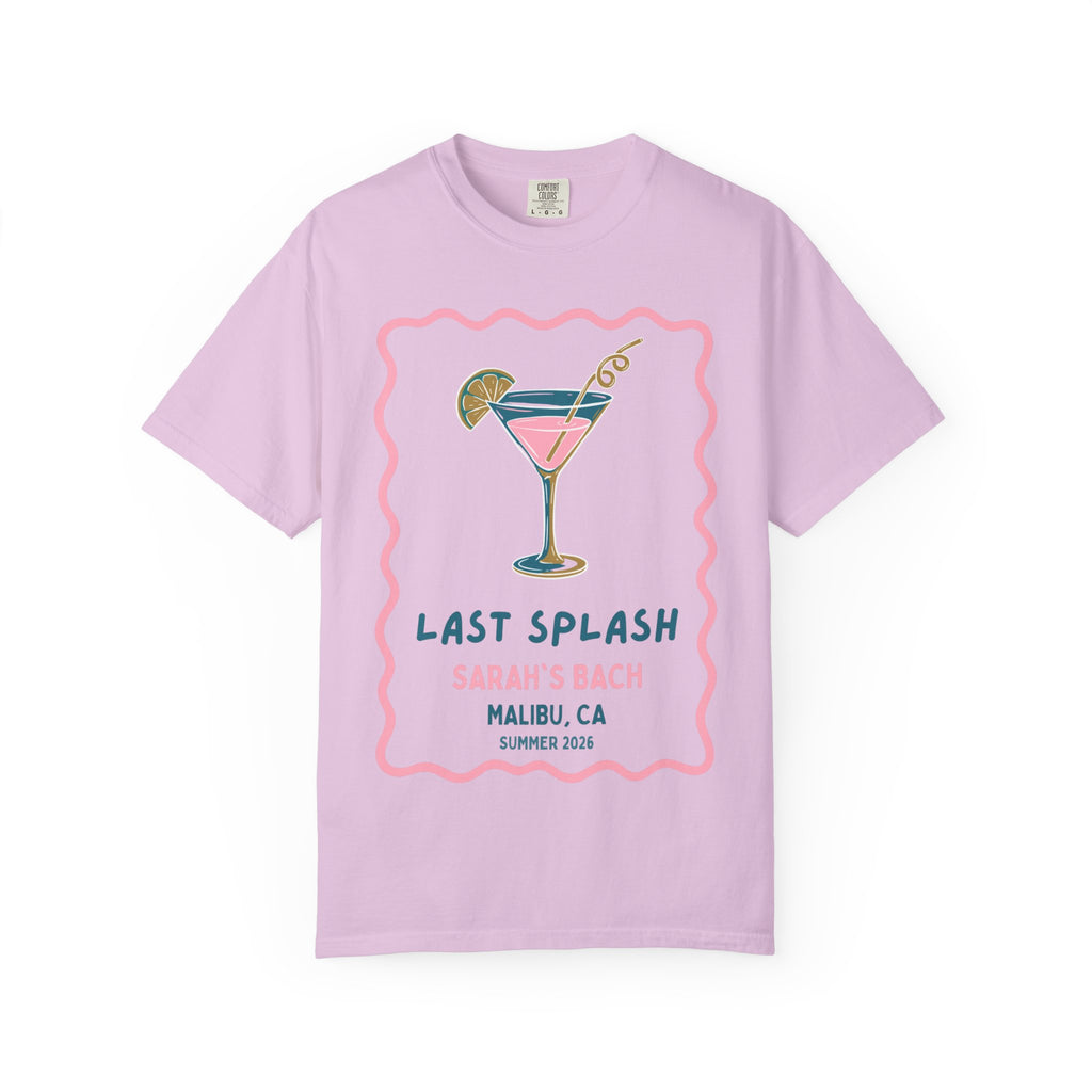 Pink t-shirt with "Last Splash Sarah's Bach Malibu, CA Summer 2026" and martini graphic.