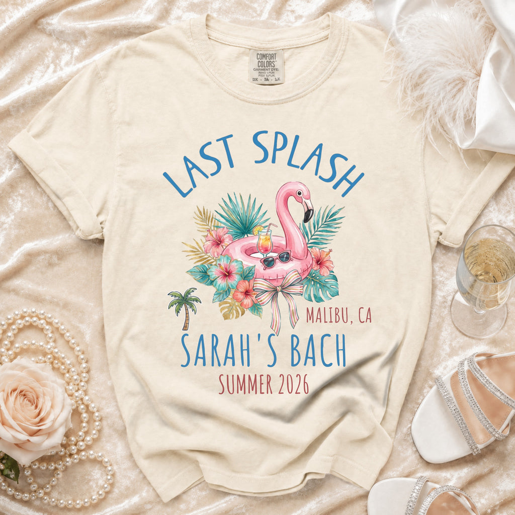 "Last Splash" graphic with flamingo, text "Sarah's Bach Malibu, CA Summer 2026".
