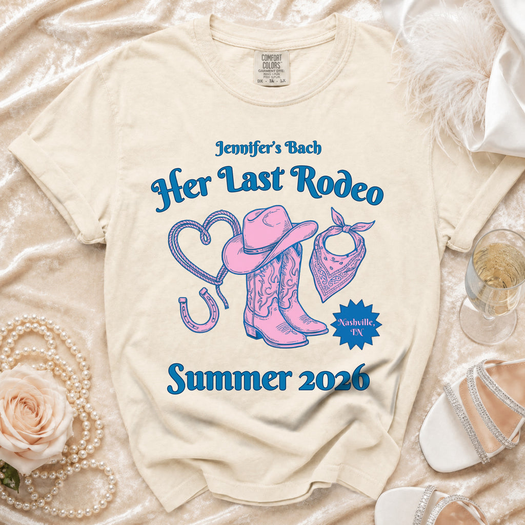 Comfort Colors t-shirt with "Her Last Rodeo" design for Jennifer's Bach party in Nashville, Summer 2026.