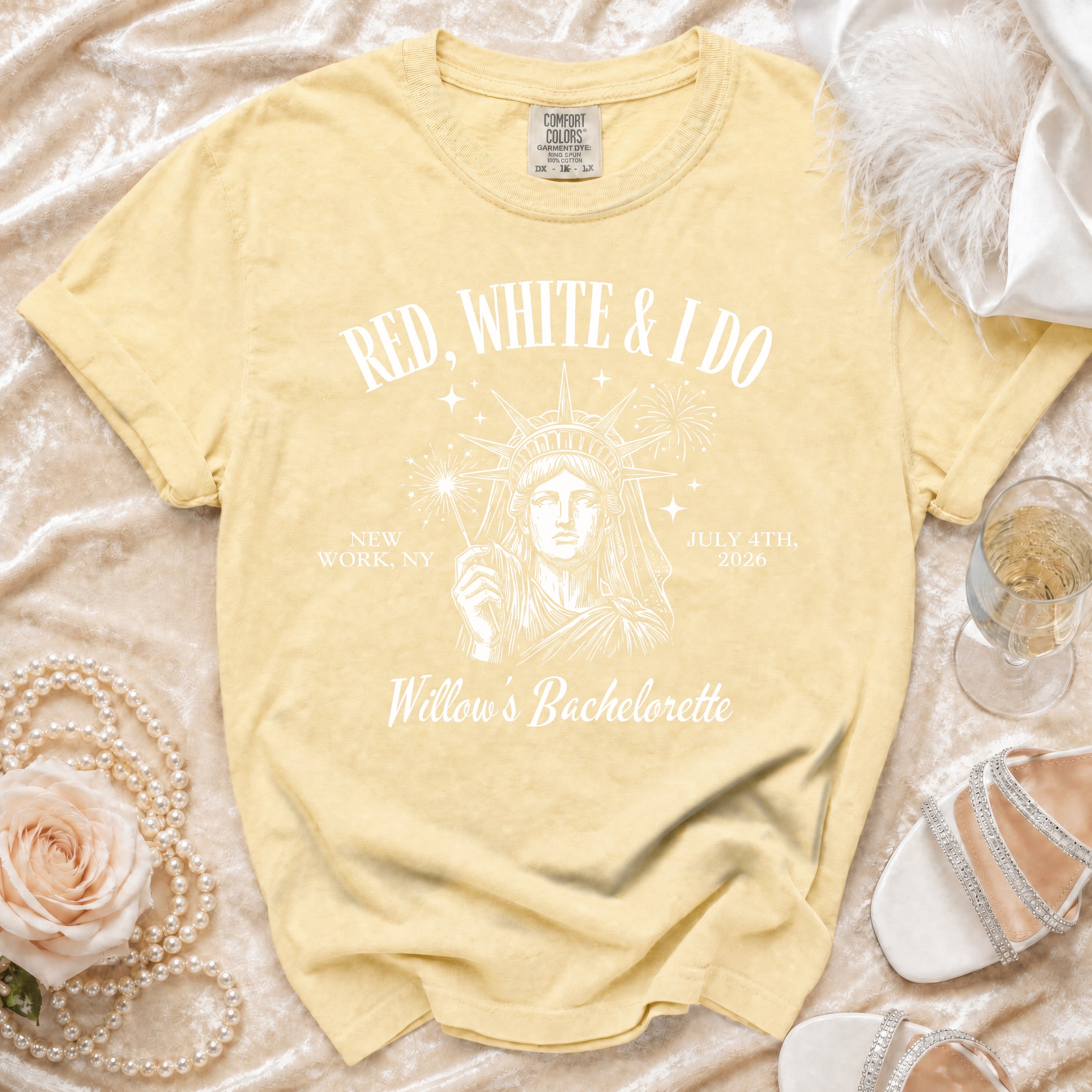 Yellow t-shirt with "Red, White & I Do" and "Willow's Bachelorette" text.