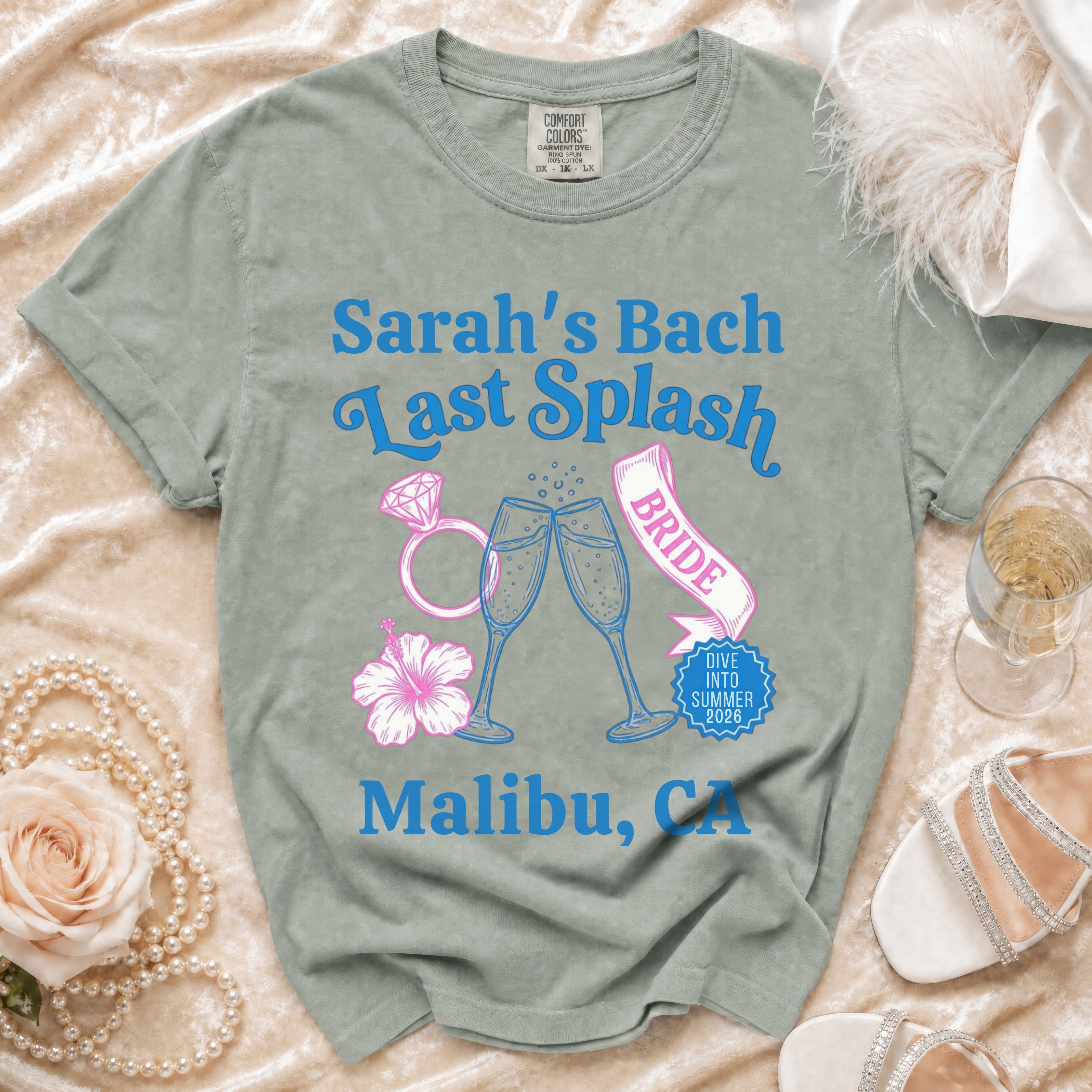 "Sarah's Bach Last Splash" text with champagne glasses and "Malibu, CA" on a t-shirt.