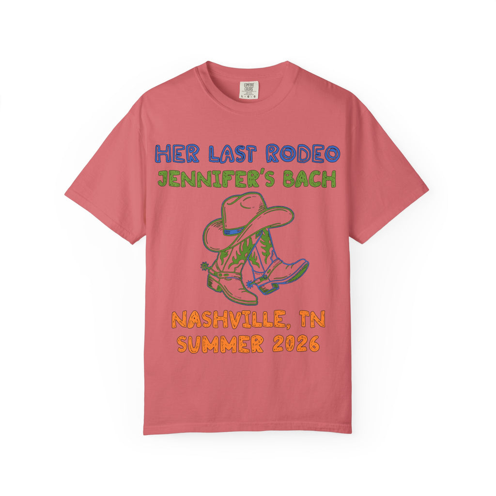 Pink t-shirt with "Her Last Rodeo Jennifer's Bach Nashville, TN Summer 2026" and cowboy boots.
