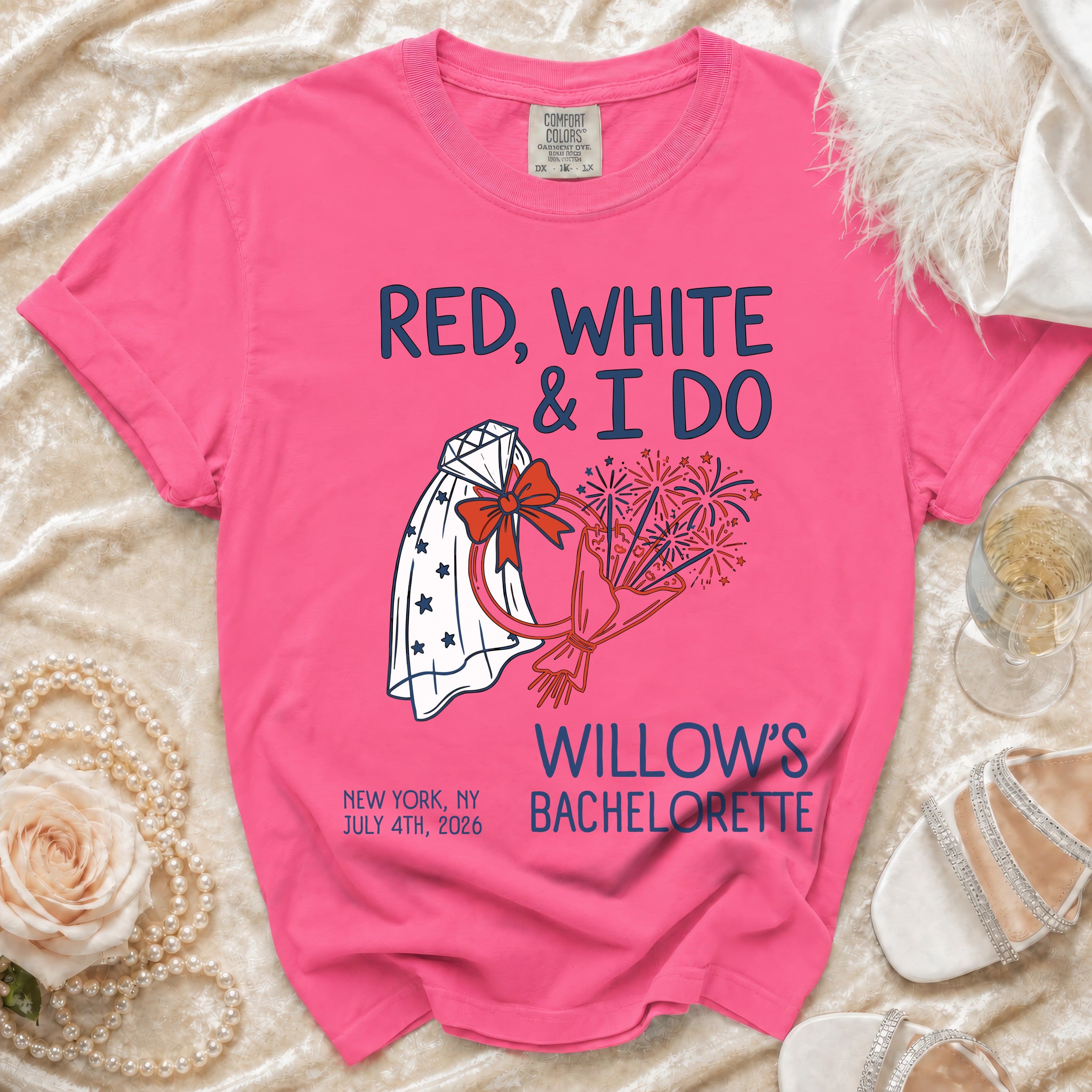 Pink t-shirt with "RED, WHITE & I DO WILLOW'S BACHELORETTE" and patriotic graphic.
