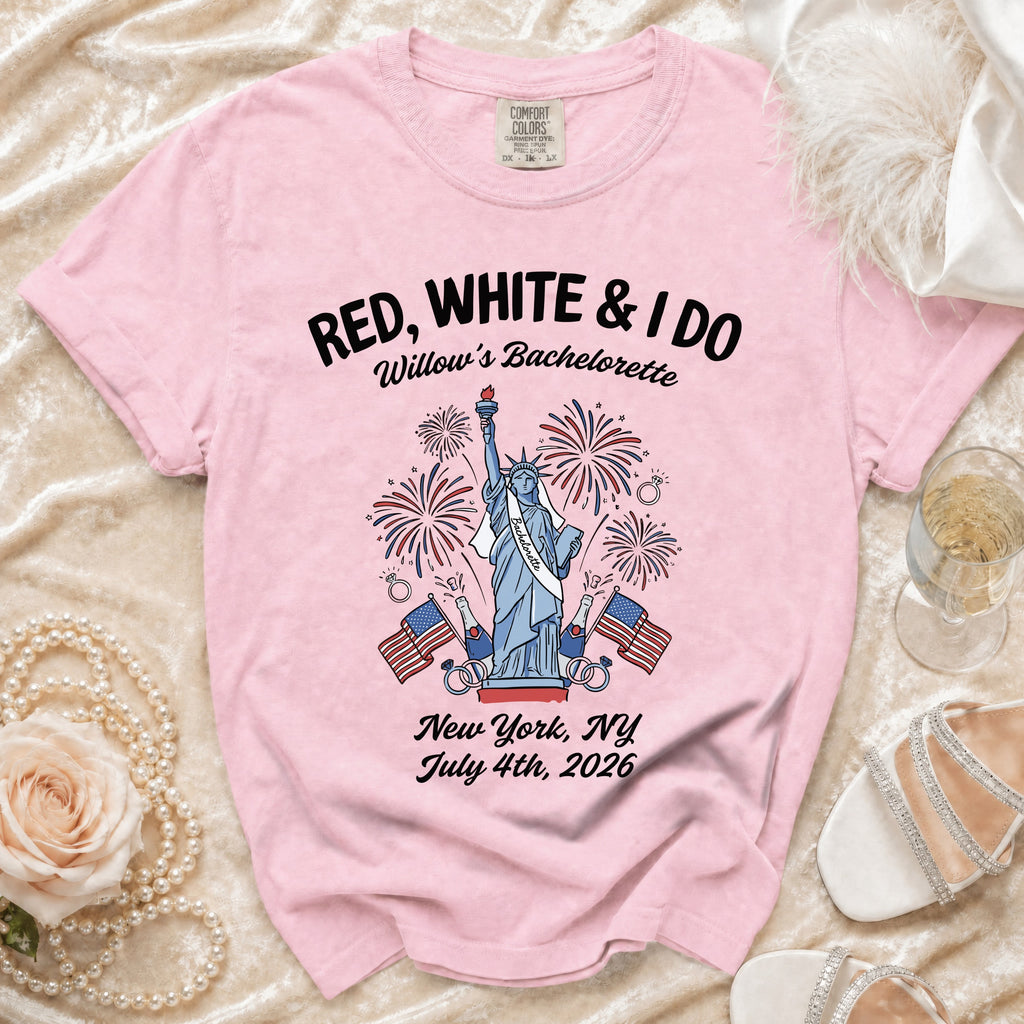Red, White & I Do Willow's Bachelorette New York July 4th 2026 t-shirt.