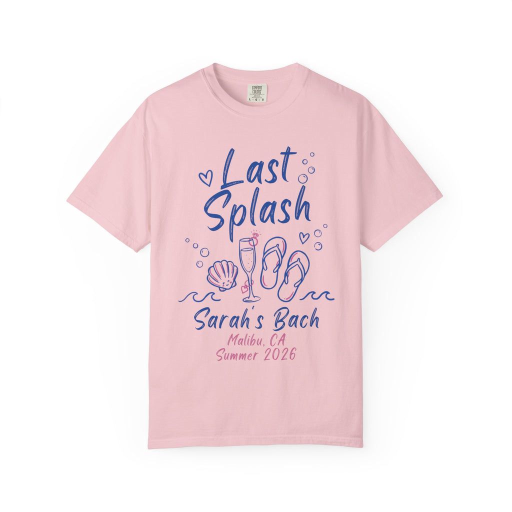 Pink t-shirt with "Last Splash Sarah's Bach Malibu, CA Summer 2026" graphic.