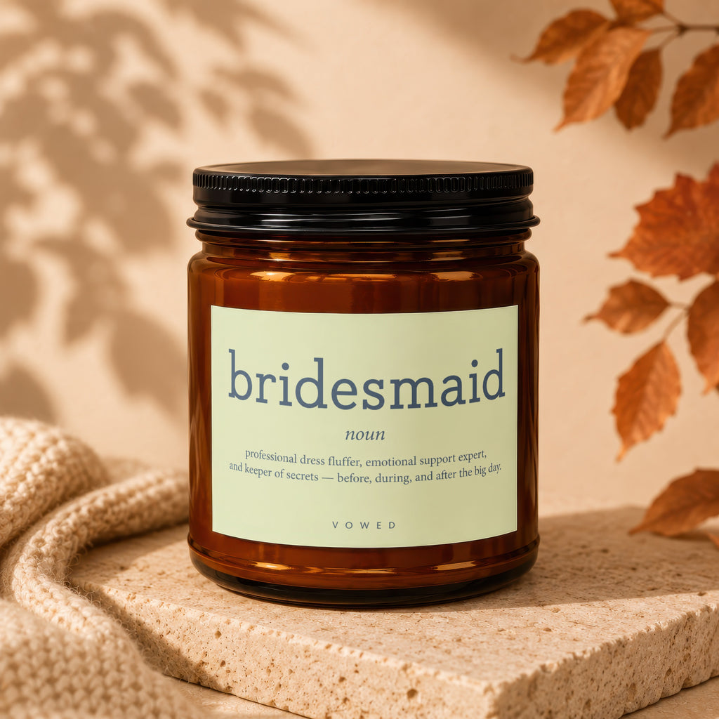 Bridesmaid candle with definition: "professional dress fluffer, emotional support expert, and keeper of secrets."