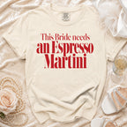 Cream t-shirt with red text "This Bride needs an Espresso Martini".