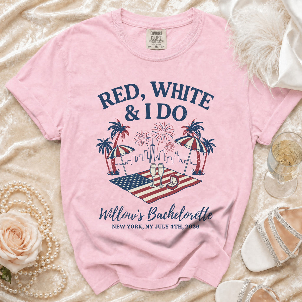Red, White & I Do graphic tee for Willow's Bachelorette, New York, July 4th, 2026.