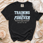 Black t-shirt with "Training for Forever Bride to Be" text and diamond ring graphic.
