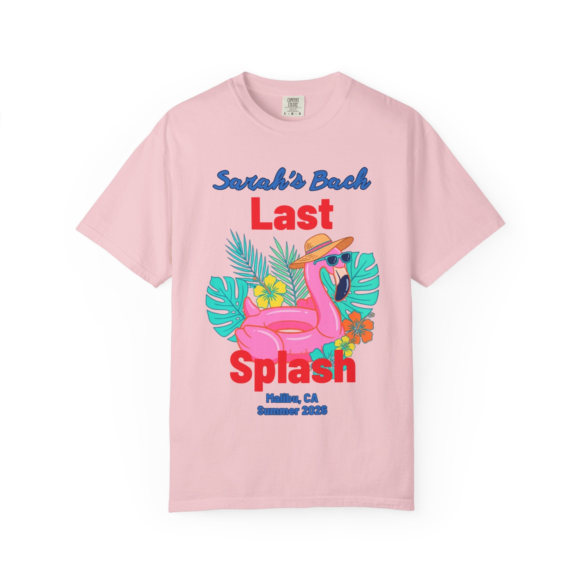 Pink t-shirt with "Sarah's Bach Last Splash" and Malibu, CA, Summer 2023.